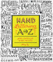 Hand lettering A-Z. Guida creativa per alfabeti artistici. Ediz. a colori